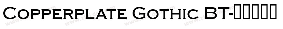 Copperplate Gothic BT字体转换